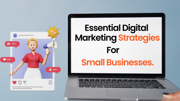 Essential Digital Marketing strategies for small businesses