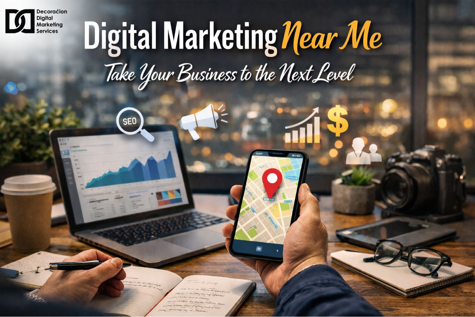 Digital Marketing Near Me: Take Your Business to the Next Level - DDMS