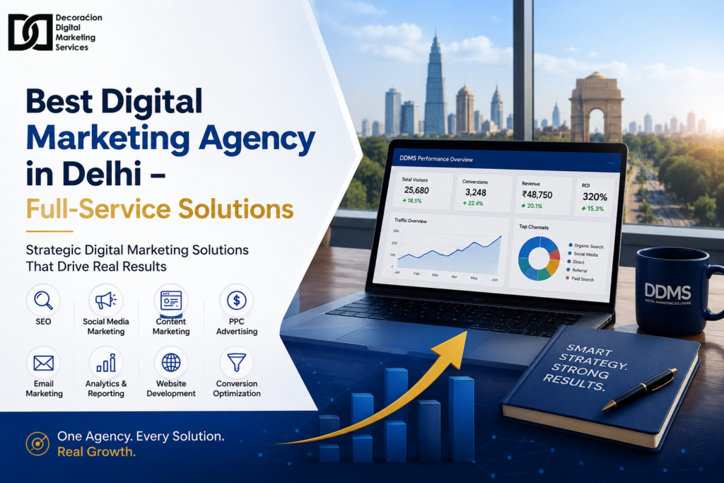 Best Digital Marketing Agency in Delhi – Full-Service Solutions - DDMS